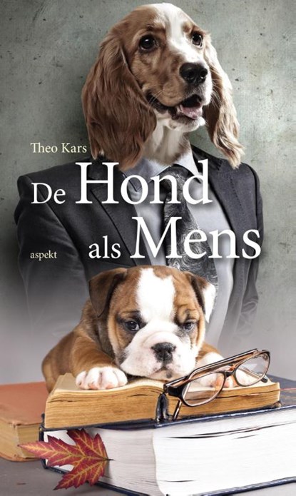De hond als mens, Theo Kars - Paperback - 9789059116054