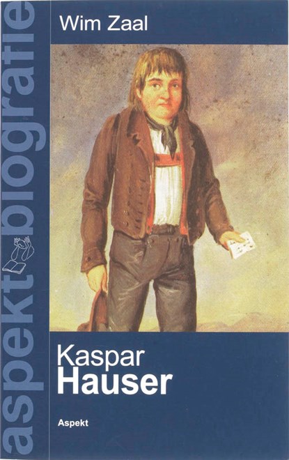 Kaspar Hauser, Wim Zaal - Paperback - 9789059116344