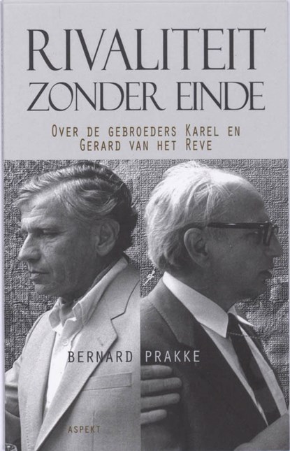 Rivaliteit zonder einde, Bernard Prakke - Paperback - 9789059116429