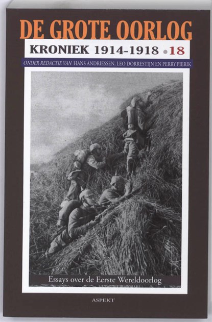 De Grote Oorlog, kroniek 1914-1918 18, Hans Andriessen ; Leo Dorrestein ; Perry Pierik - Paperback - 9789059116511