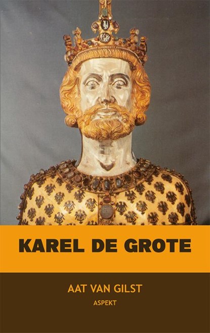 Karel de Grote, Aat van Gilst - Paperback - 9789059117020