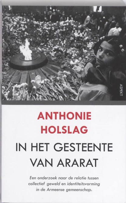 In het gesteente van Ararat, Anthonie Holslag - Paperback - 9789059117945