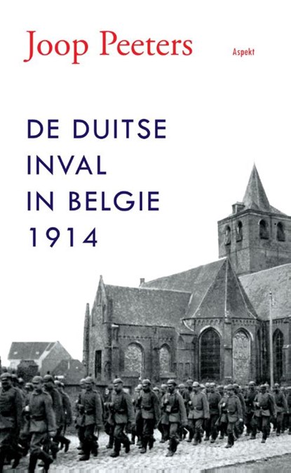 De Duitse inval in Belgie, J. Peeters - Paperback - 9789059117983