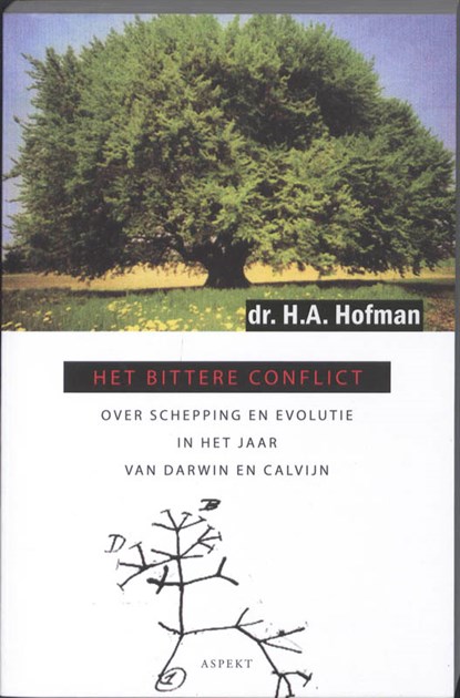 Het bittere conflict, H.A. Hofman - Paperback - 9789059118553