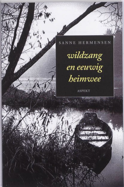Wildzang een eeuwig heimwee, Sanne Hermensen - Paperback - 9789059118829
