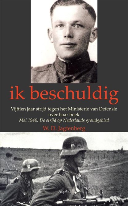 Ik beschuldig, W.D. Jagtenberg - Paperback - 9789059119093
