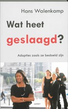 Wat heet geslaagd | Hans Walenkamp | 