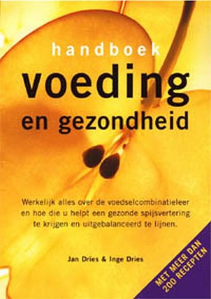 Handboek voeding en gezondheid, Jan Dries ; Inge Dries - Paperback - 9789059201224