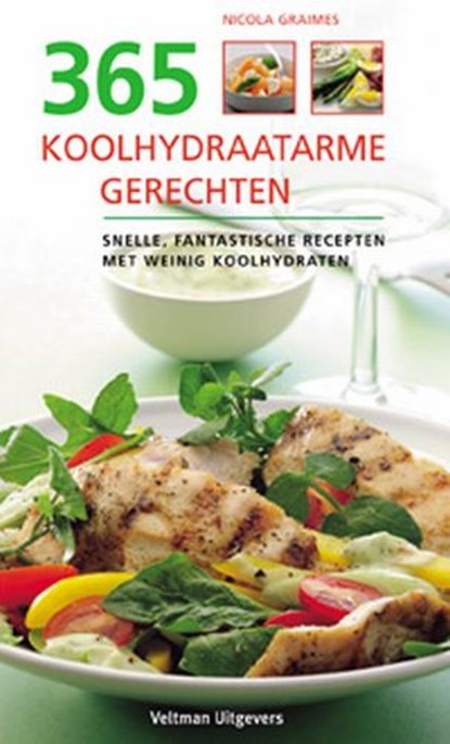 365 koolhydraatarme recepten, Nicola Graimes - Paperback - 9789059203051