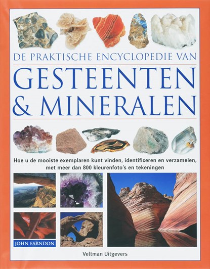 De praktische encyclopedie van gesteenten & mineralen, FARNDON, John - Gebonden - 9789059205963