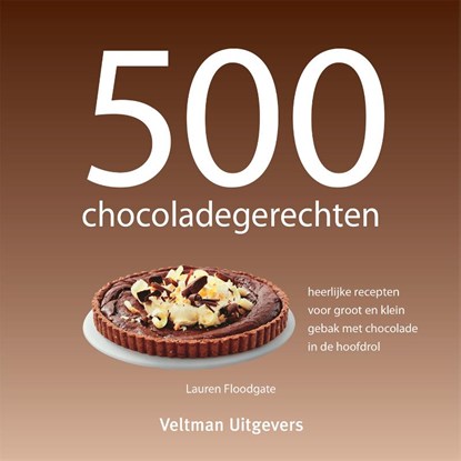 500 chocoladegerechten, L. Floodgate - Gebonden - 9789059209053