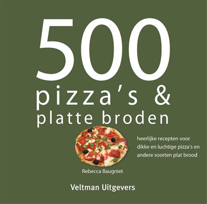 500 pizza's & platte broden, R. Baugniet - Gebonden - 9789059209091