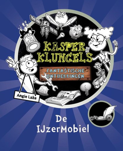 Kasper klungels fantastische ontdekkingen, ANGIE LAKE - Gebonden - 9789059241671