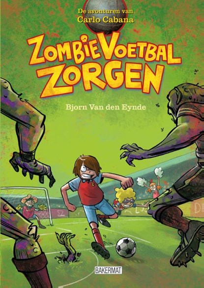 Zombie voetbal zorgen, Bjorn Van den Eynde - Gebonden Gebonden - 9789059241862