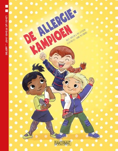 De allergie-kampioen, Emy Geyskens ; Kolet Janssen ; Sanne Miltenburg - Gebonden - 9789059242548