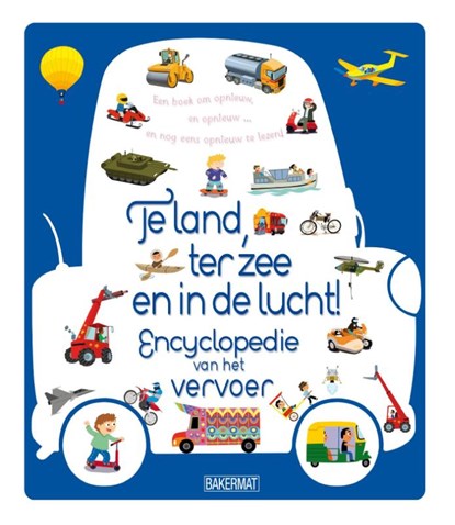 Te land, ter zee en in de lucht!, Larousse - Gebonden - 9789059244283