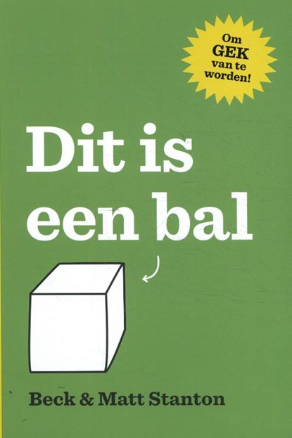 Dit is een bal!, Beck Stanton ; Matt Stanton - Gebonden - 9789059246591