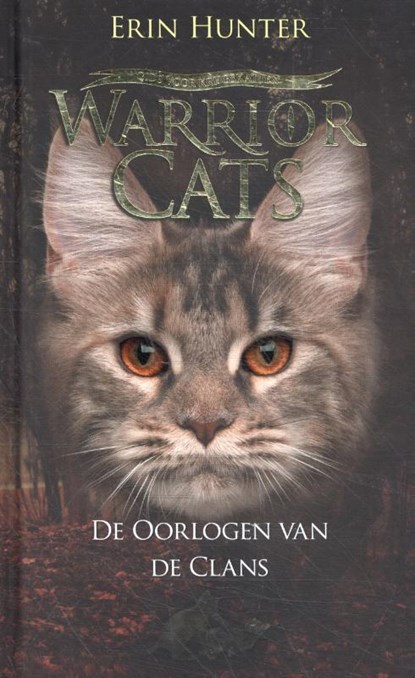 De oorlogen van de clans, Erin Hunter - Gebonden - 9789059247604