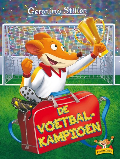 De voetbalkampioen, Geronimo Stilton - Gebonden - 9789059248700