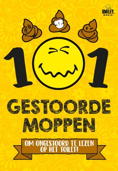 101 Gestoorde moppen om ongestoord op het toilet te lezen, Smiley - Paperback - 9789059248823