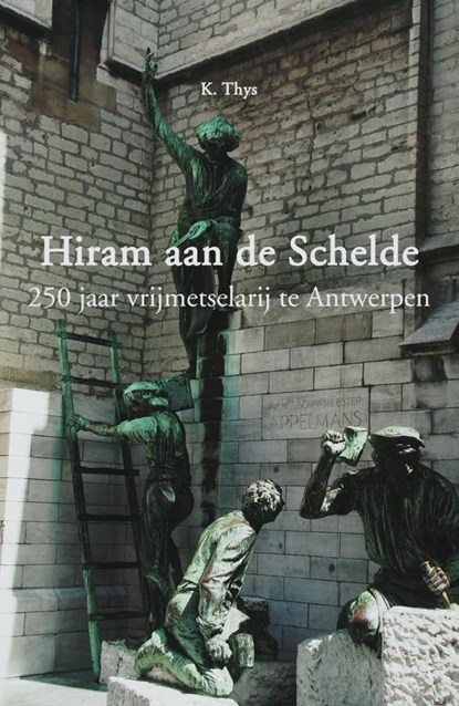 Hiram aan de Schelde, K. Thys - Paperback - 9789059272545