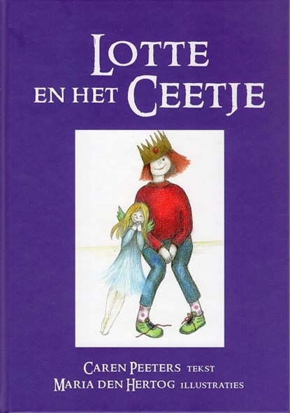 Lotte en het Ceetje, Caren Peeters - Gebonden - 9789059274358