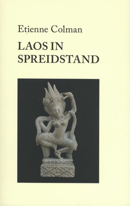 Laos in spreidstand, Etienne Colman - Paperback - 9789059275263