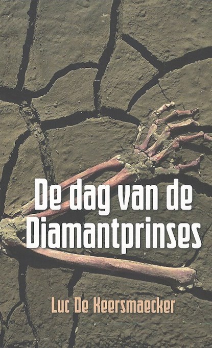 Dag van de diamantprinses, Luc De Keersmaecker - Paperback - 9789059276048