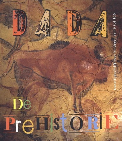 DADA prehistorie, Mia Goes ; Antoine Ullmann ; Christian Nobial - Paperback - 9789059306295