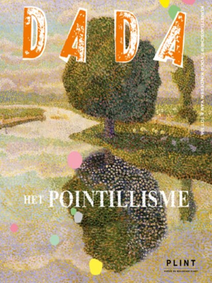 Dada pointillisme Pointillisme, Mia Goes ; Antoine Ullmann - Paperback - 9789059306660