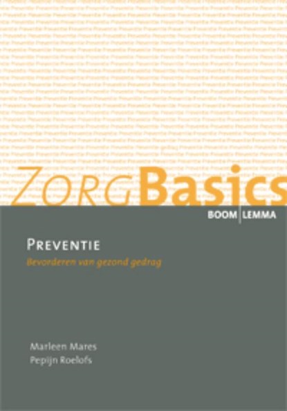 ZorgBasics Preventie, M. Mares ; P. Roelofs ; Pieter Roelofs - Paperback - 9789059313880