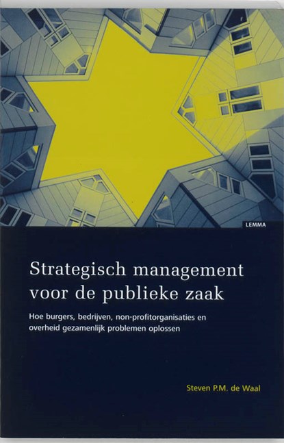 Strategisch management voor de publieke zaak, S.P.M. de Waal - Paperback - 9789059315013