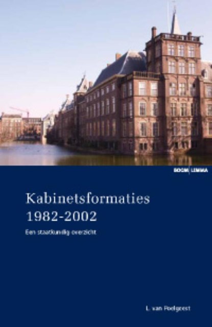 Kabinetsformaties 1982-2002, POELGEEST, L. van - Paperback - 9789059316768