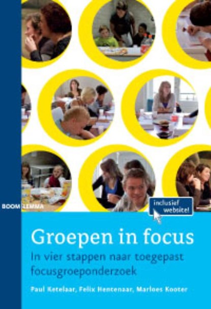Groepen in focus, Paul Ketelaar ; Felix Hentenaar ; Marloes Kooter - Paperback - 9789059316980