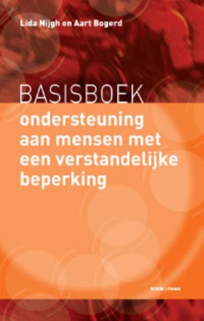 Basisboek ondersteuning aan mensen met een verstandelijke beperking, Lida Nijgh ; Aart Bogerd - Paperback - 9789059317604