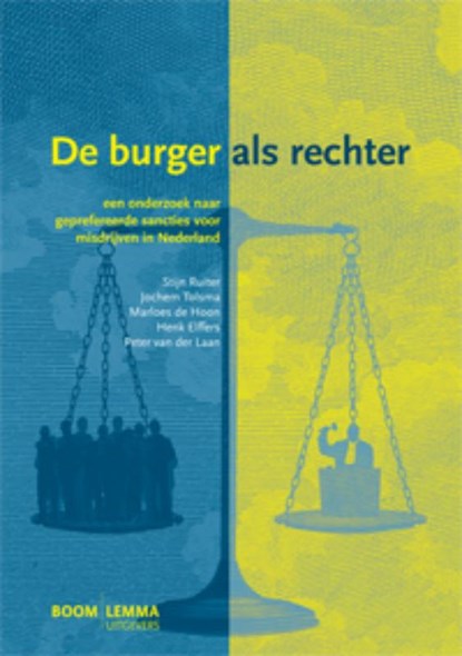 De burger als rechter, Stijn Ruiter ; Jochem Tolsma ; Marloes de Hoon ; Henk Elffers ; Peter van der Laan - Paperback - 9789059317611
