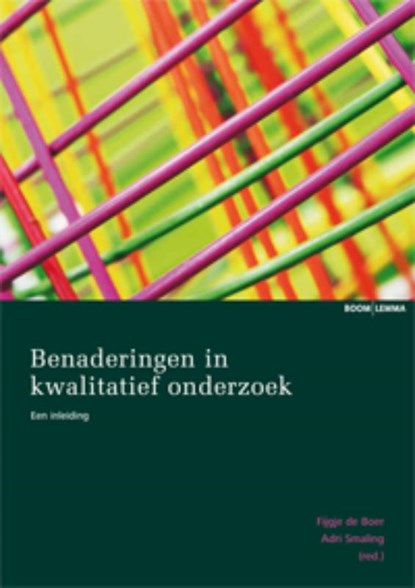 Benaderingen in kwalitatief onderzoek, Adri Smaling ; Fijgje de Boer - Paperback - 9789059317628