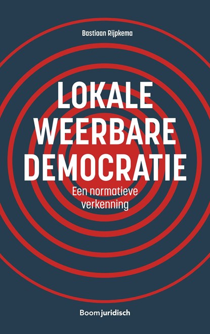 Lokale weerbare democratie, Bastiaan Rijpkema - Ebook Adobe PDF - 9789059317727