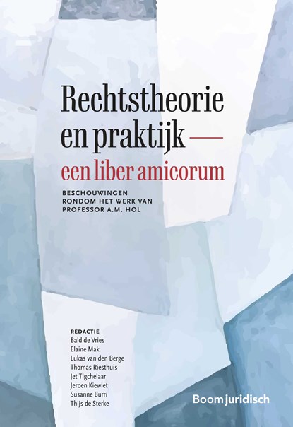 Rechtstheorie en praktijk – een liber amicorum, niet bekend - Ebook - 9789059317789