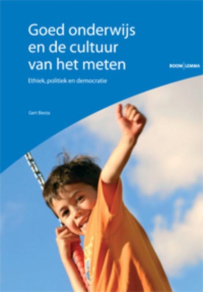 Goed onderwijs en de cultuur van het meten, Gert J.J. Biesta - Paperback - 9789059318137