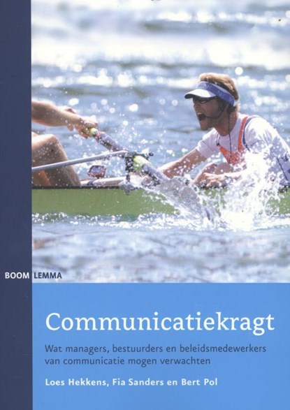 Communicatiekragt, Loes Hekkens ; Fia Sanders ; Bert Pol - Paperback - 9789059318564