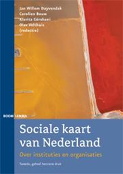 Sociale kaart van Nederland, Jan Willem Duyvendak ; Carolien Bouw ; Klarita Gërxhani ; Olav Velthuis - Paperback - 9789059319189