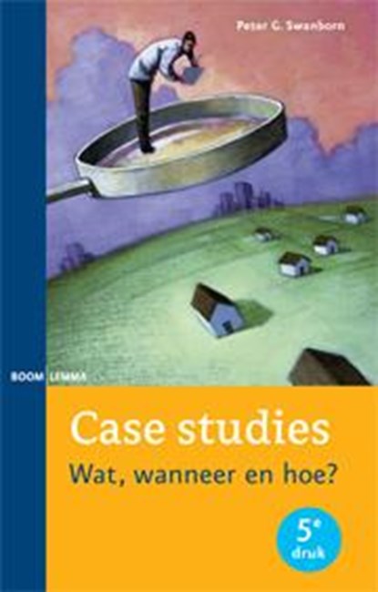 Case studies, Peter G. Swanborn - Paperback - 9789059319455
