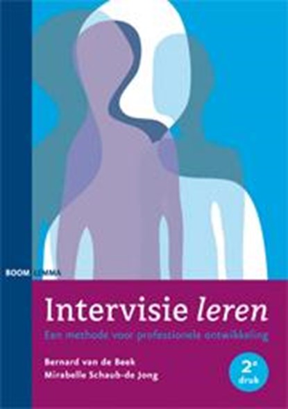 Intervisie leren, Bernard van de Beek ; Mirabelle Schaub-de Jong - Paperback - 9789059319776
