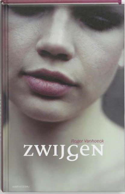 Zwijgen, VANHOECK, R. - Gebonden - 9789059325043