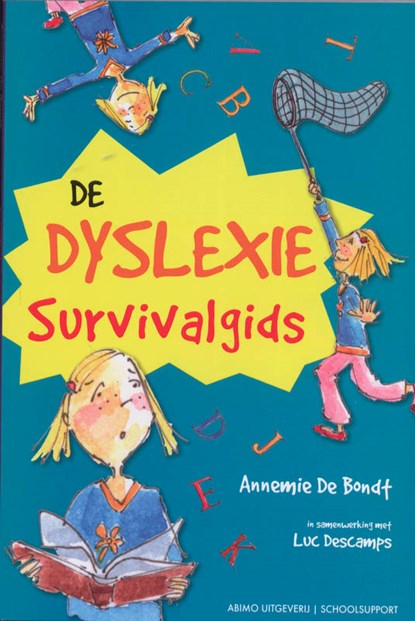 De dyslexie survival gids, Annemie De Bondt ; Luc Descamps - Paperback - 9789059325166