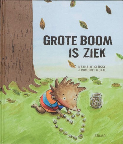 Grote Boom is ziek, Nathalie Slosse - Gebonden - 9789059325494