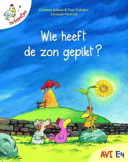 Wie hjeeft de zon gepikt / Nom d'une poul, on a vol ?, JOLIBOIS, Christian & HEINRICH, Christian / Dubelaar, Thea - Paperback - 9789059327443