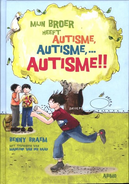 Mijn broer heeft autisme, Benny Braem - Gebonden - 9789059328006