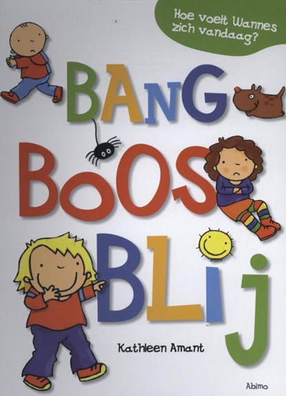 Bang boos blij,  - Gebonden - 9789059329393